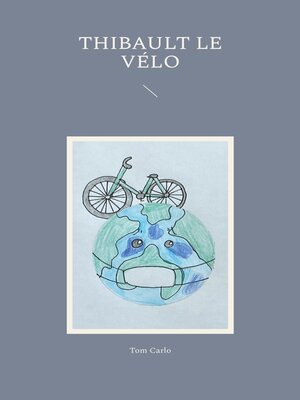 cover image of Thibault le vélo